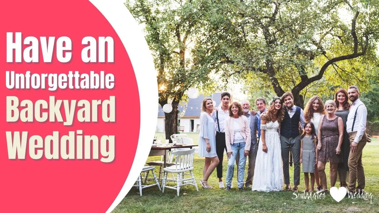How to Have an Unforgettable Backyard Wedding
