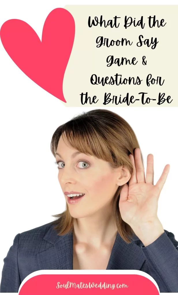 What Did the Groom Say Game & Questions for the Bride-To-Be