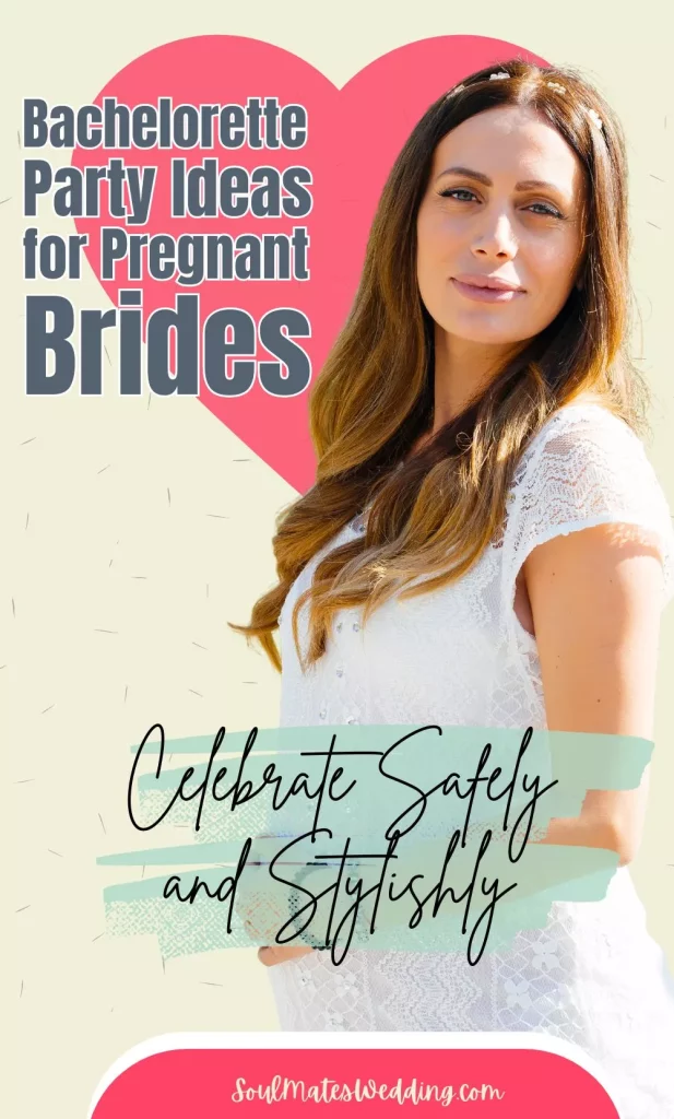 Bachelorette Party Ideas for Pregnant Brides: Celebrate Safely and Stylishly